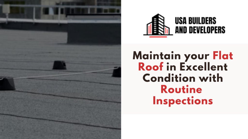 Maintain your Flat Roof in Excellent Condition