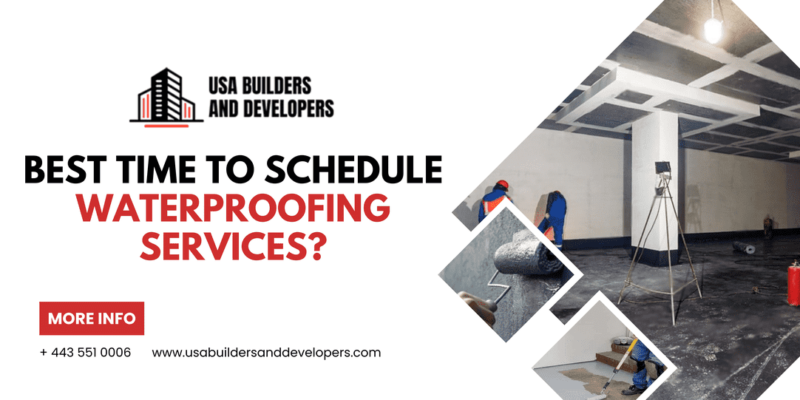 best time to schedule waterproofing services