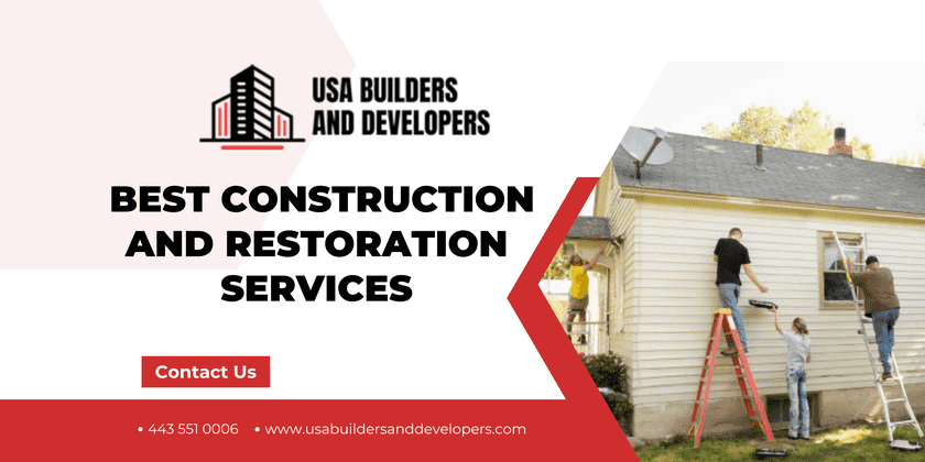best Construction and restoration services