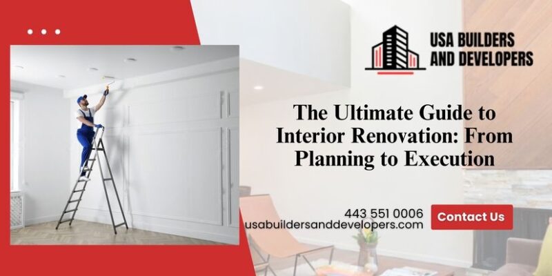 ultimate guide to interior renovation