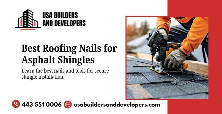best roofing nails for shingles installation