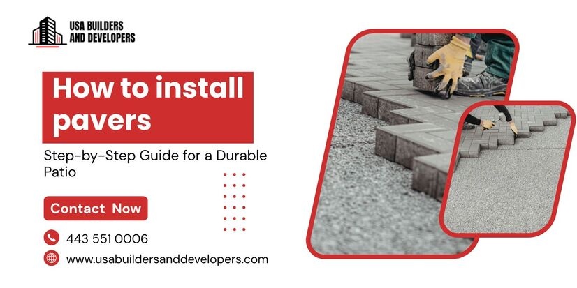 How to Install Pavers – Step-by-Step Patio Guide